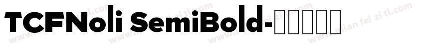 TCFNoli SemiBold字体转换